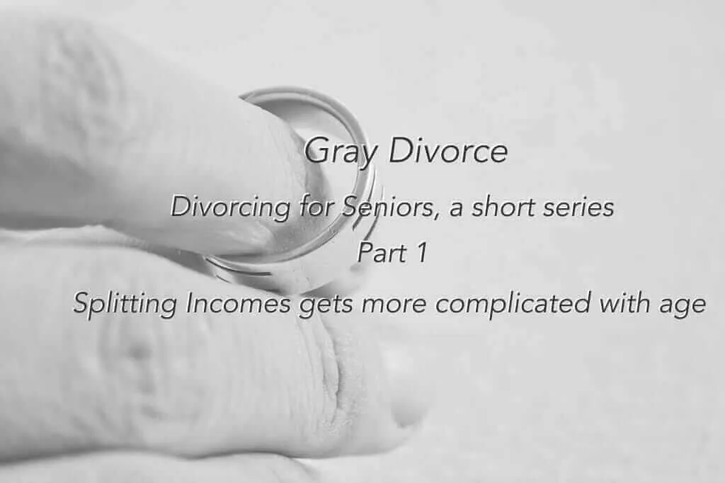  Splitting Incomes in senior divorce Brandon Legal Group 