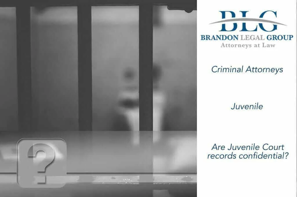are juvenile court records confidential brandon legal group 