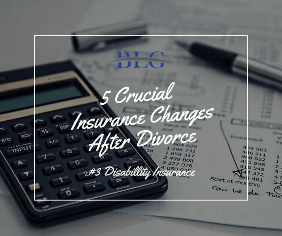Life Insurance changes after divorce Brandon Legal Group 