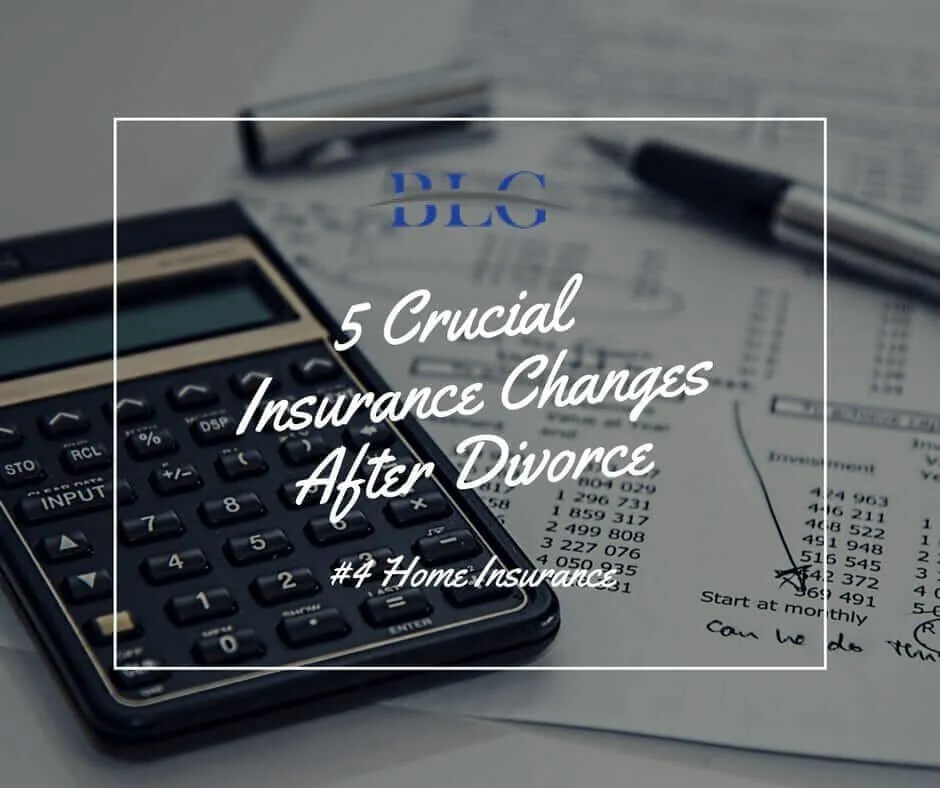 5 Crucial LIfe Insurance Changes After Divorce brandon legal group