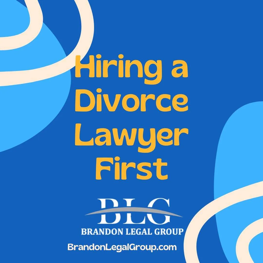 Hiring A Divorce Lawyer First