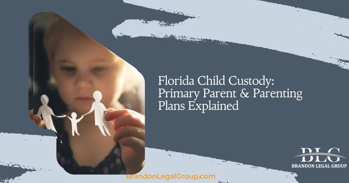 Florida Child Custody Primary Parent Parenting Plans Explained