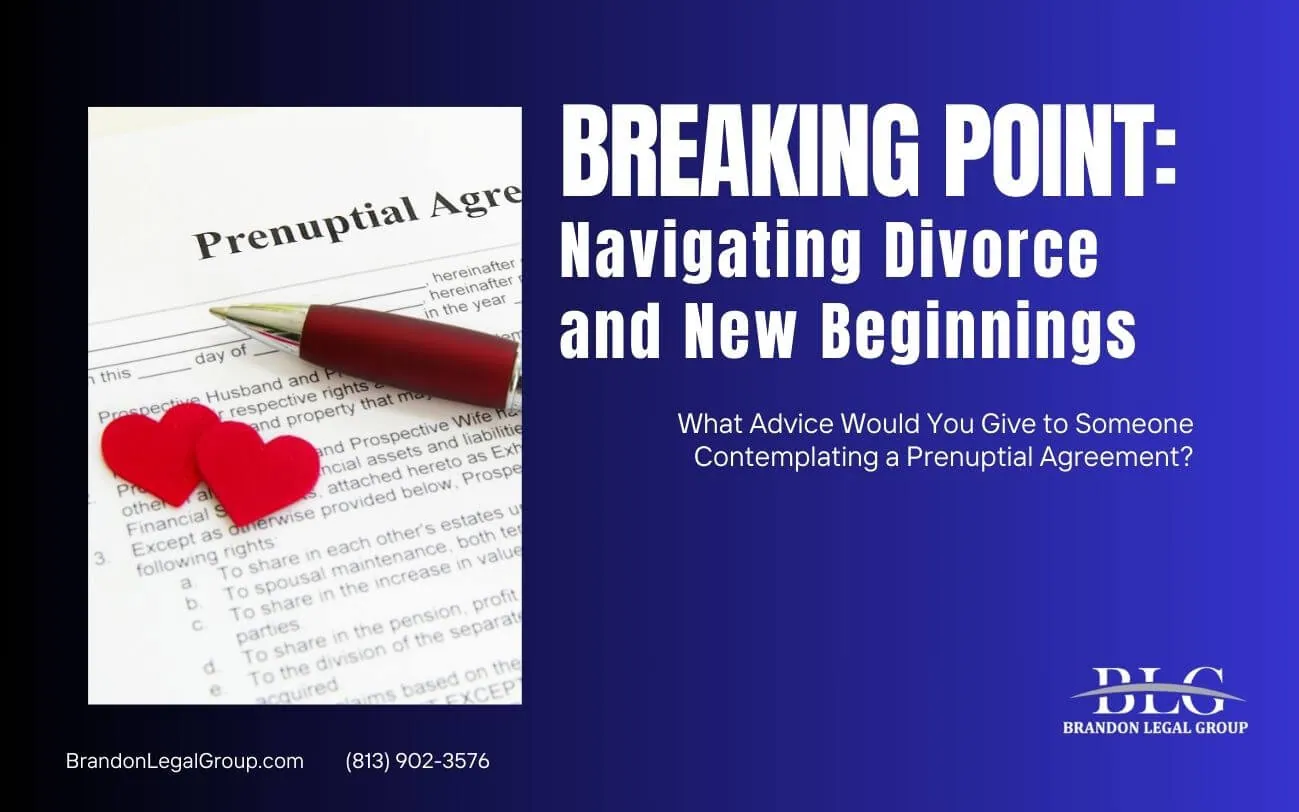 what advice would you give to someone contemplating a prenuptial agreement
