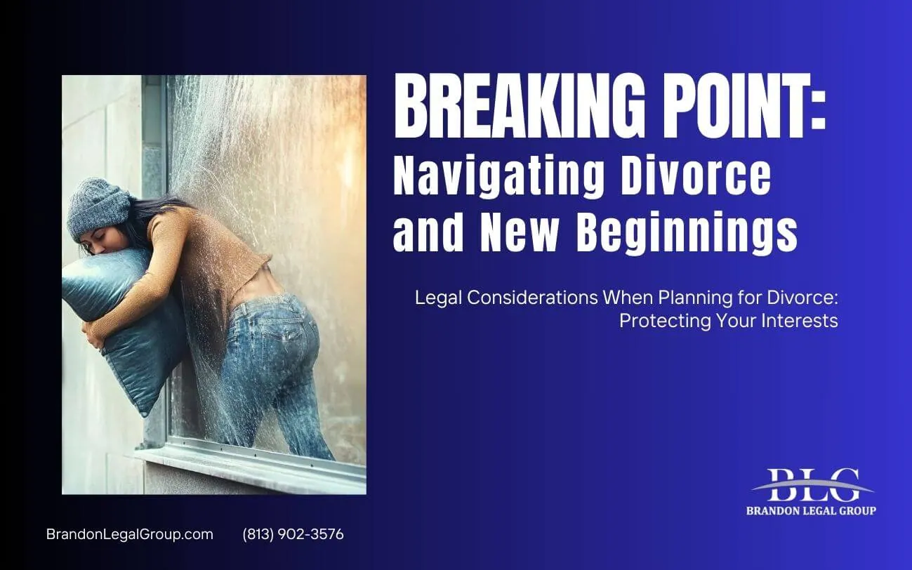 30.legal considerations when planning for divorce protecting your interests