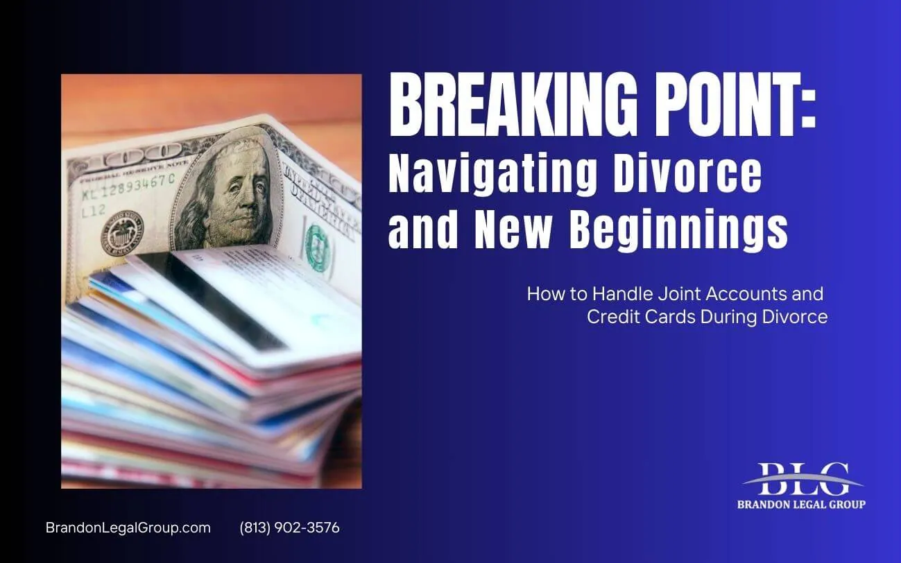43.how to handle joint accounts and credit cards during divorce
