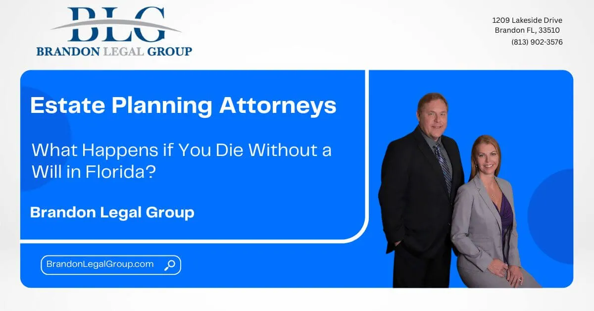 Florida Intestacy: Who Gets Your Assets Without a Will?