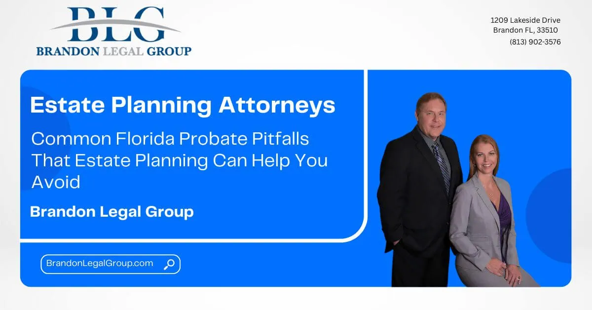 What Are the Biggest Problems with Florida Probate That I Can Avoid?