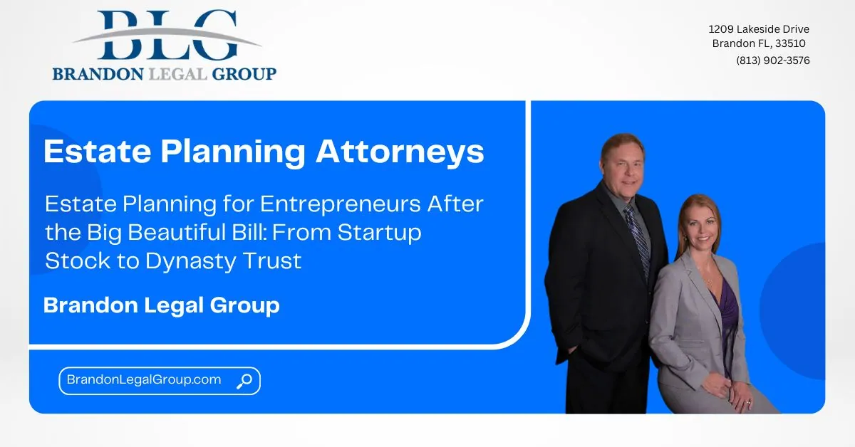 estate planning for entrepreneurs after the big beautiful bill