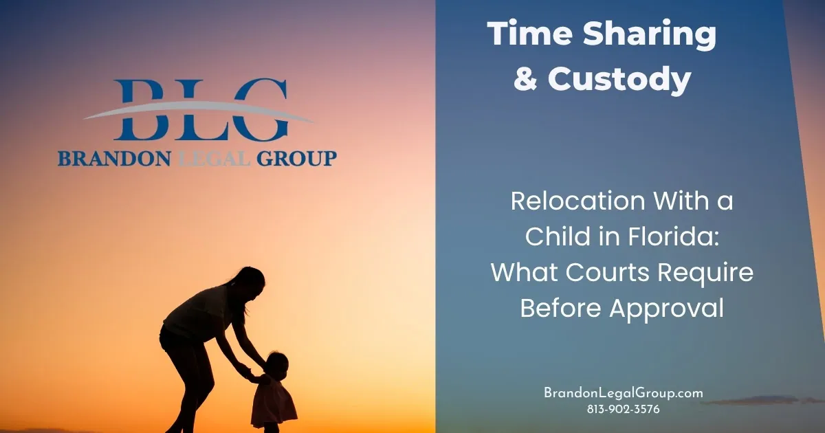 relocation with a child in florida what courts require before approval