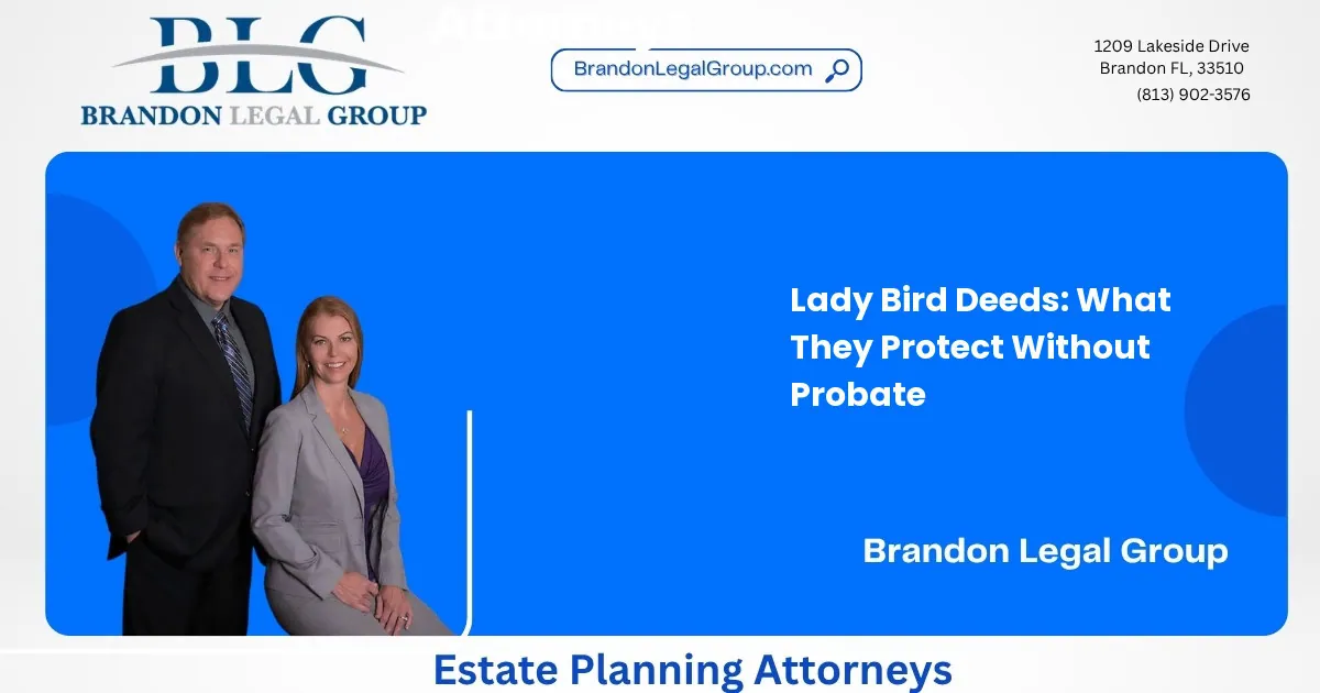 Lady Bird Deeds: What They Protect Without Probate