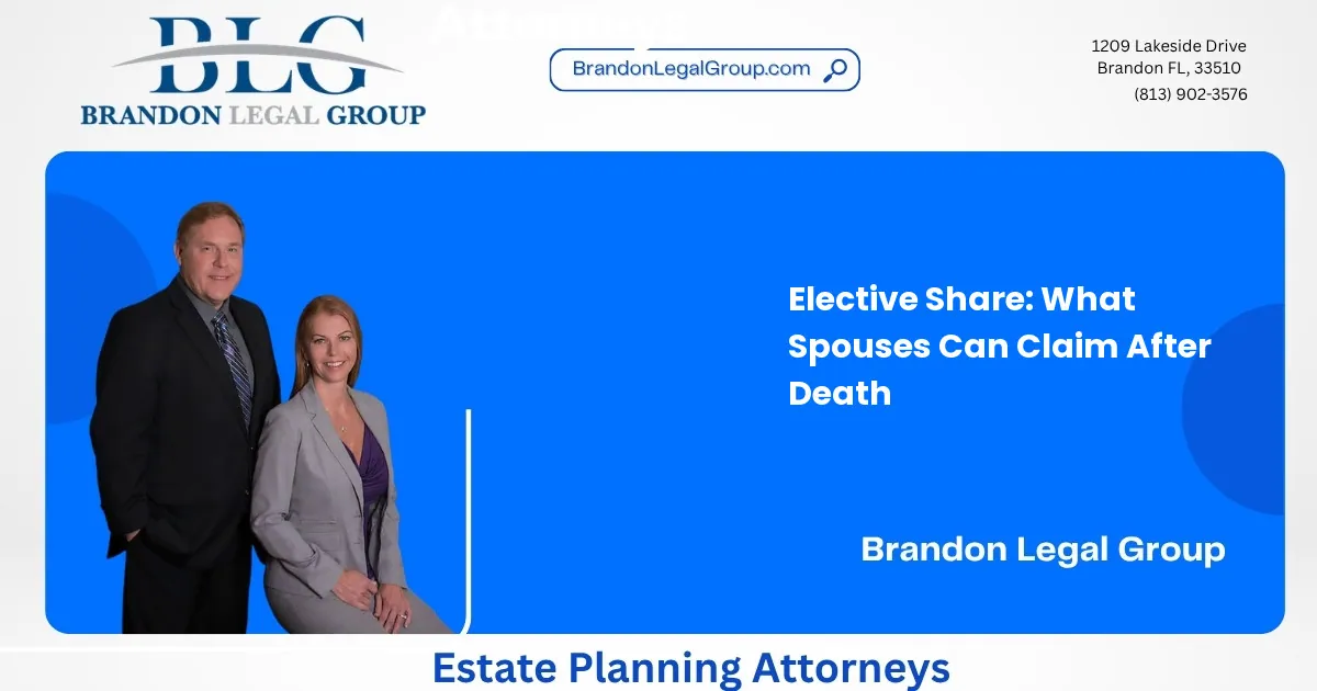 Elective Share: What Spouses Can Claim After Death