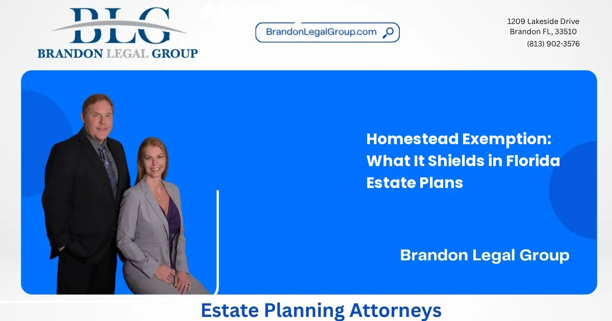 Homestead Exemption: What It Shields in Florida Estate Plans