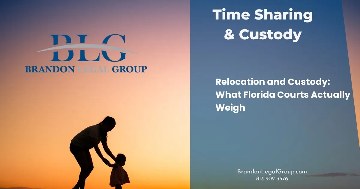 Relocation and Custody: What Florida Courts Actually Weigh